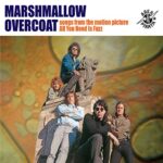 MARSHMALLOW OVERCOAT – SONGS FROM ALL YOU NEED IS FUZZ