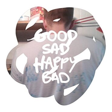 MICACHU & THE SHAPES – GOOD, SAD, HAPPY, BAD