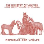 MINISTRY OF WOLVES – MUSIC FROM REPUBLIK DER WOLFE