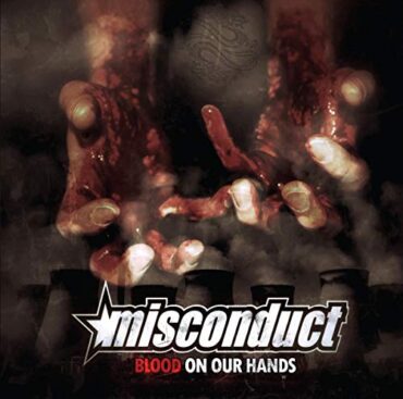 MISCONDUCT – BLOOD ON OUR HANDS