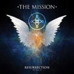 MISSION UK – RESURRECTION – THE BEST OF