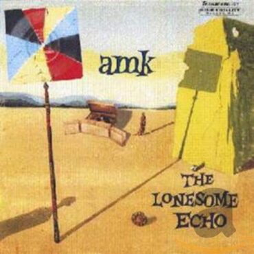 A.M.K. – THE LONESOME ECHO