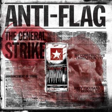 ANTI-FLAG – GENERAL STRIKE