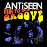 ANTISEEN – HERE TO RUIN YOUR GROOVE