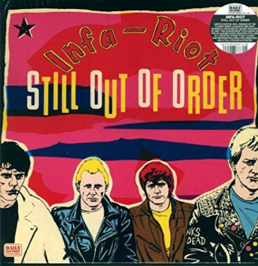 INFA RIOT – STILL OUT OF ORDER (180 GR)