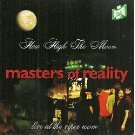 MASTERS OF REALITY – HOW HIGH THE MOON (LIVE)