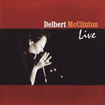 DELBERT MCCLINTON – LIVE (180 GR)