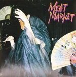 MEAT MARKET – TOO TIRED