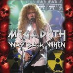 MEGADETH – WAY BACK WHEN