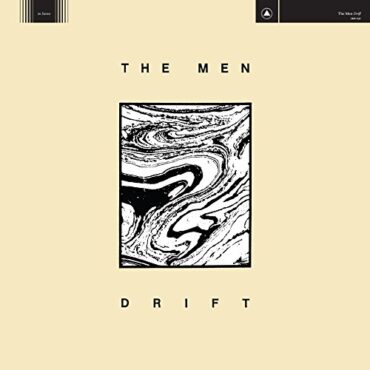 THE MEN – DRIFT