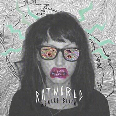 MENACE BEACH – RATWORLD