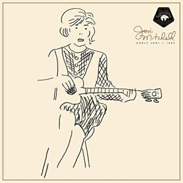 JONI MITCHELL – EARLY JONI – 1963