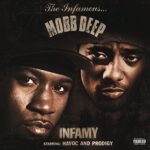 MOBB DEEP – INFAMY