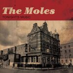 MOLES – TONIGHT’S MUSIC