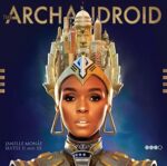 JANELLE MONAE – THE ARCHANDROID