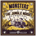 THE MONSTERS – JUNGLE NOISE RECORDINGS