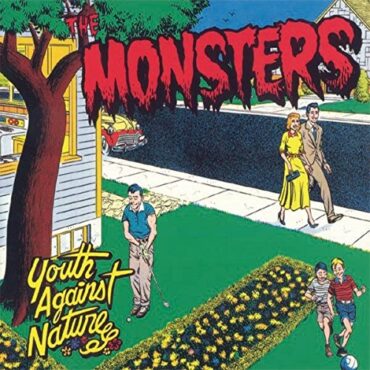 THE MONSTERS – YOUTH AGAINST NATURE (W/CD)