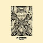 MOONER – TABIAT