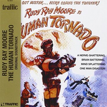 RUDY RAY MOORE – HUMAN TORNADO O.S.T.