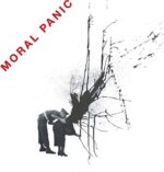 MORAL PANIC – MORAL PANIC