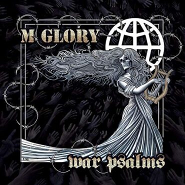 MORNING GLORY – WAR PSALMS