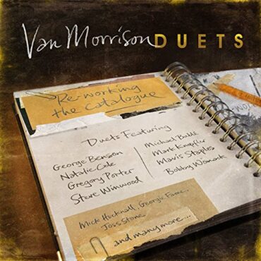 VAN MORRISON – DUETS: RE-WORKING THE CATALOGUE