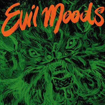 MOVIE STAR JUNKIES – EVIL MOODS