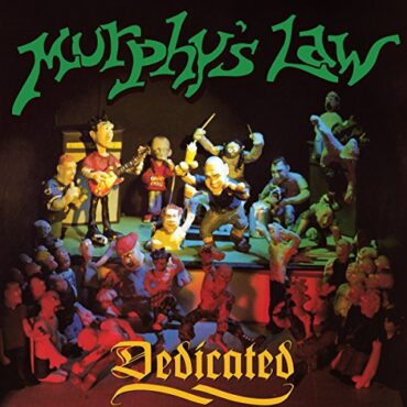 MURPHY’S LAW – DEDICATED