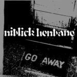 NIBLICK HENBANE – GO AWAY