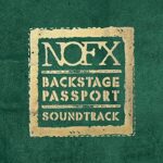 NOFX – BACKSTAGE PASSPORT SOUNDTRACK