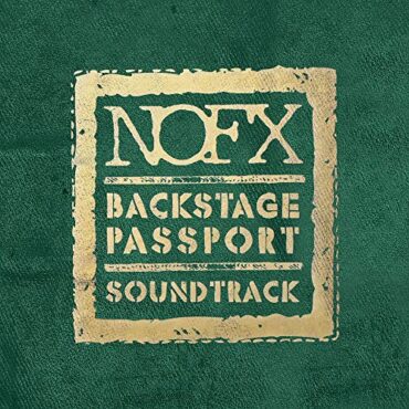 NOFX – BACKSTAGE PASSPORT SOUNDTRACK