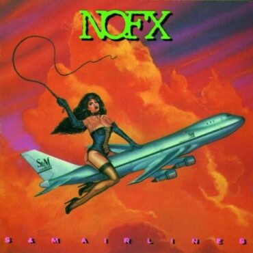 NOFX – S & M AIRLINES