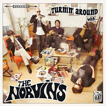 THE NORVINS – TURNIN’ AROUND WITH