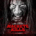 O.S.T. – MACHETE KILLS (180 GR)