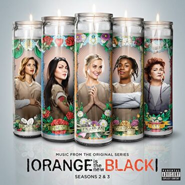 O.S.T. – ORANGE IS THE NEW BLACK: SEASONS 2 & 3