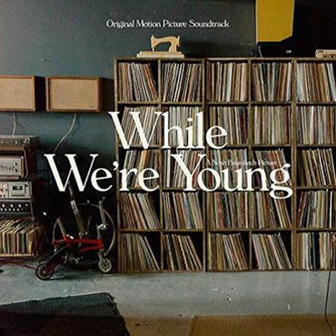 O.S.T. – WHILE WE’RE YOUNG