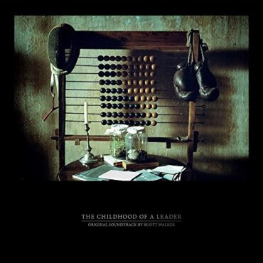 O.S.T./SCOTT WALKER – THE CHILDHOOD OF A LEADER