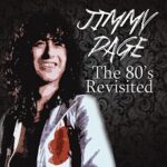 JIMMY PAGE – THE 80’S REVISITED