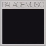 PALACE MUSIC – LOST BLUES AND OTHER SONGS