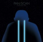 PAN/SCAN – CINEMATIC LIES (180 GR)