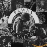 PAWNS – THE GALLOWS