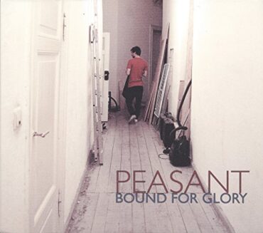 PEASANT – BOUND FOR GLORY