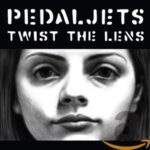 THE PEDALJETS – TWIST THE LENS