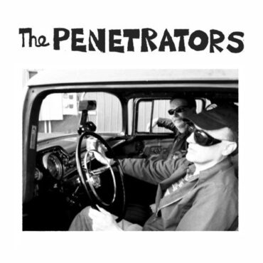 THE PENETRATORS – SHE’S THE KINDA GIRL