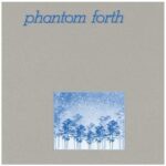 PHANTOM FORTH – THE EEPP LP