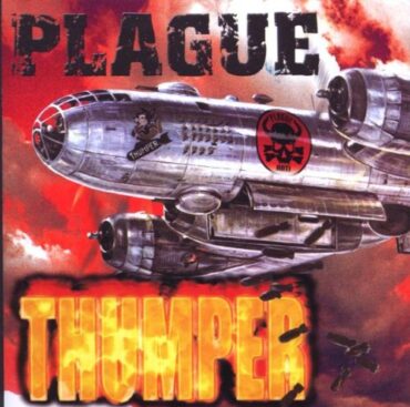 PLAGUE – THUMPER