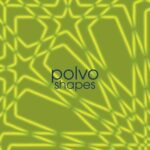 POLVO – SHAPES