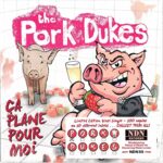 THE PORK DUKES – CA PLANE POUR MOI