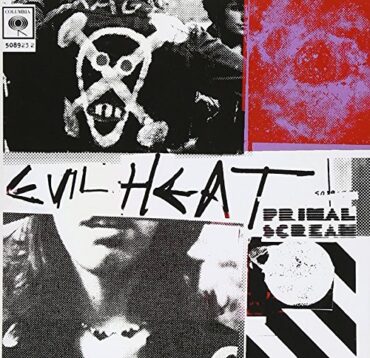 PRIMAL SCREAM – EVIL HEAT