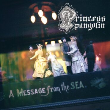 PRINCESS PANGOLIN – A MESSAGE FROM THE SEA